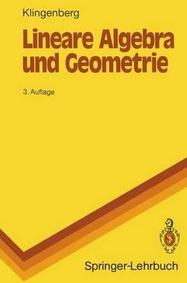 Lineare Algebra und Geometrie - Wilhelm Klingenberg - cover