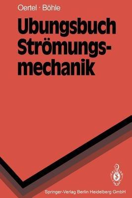 Übungsbuch Strömungsmechanik - Herbert Jr. Oertel,Martin F. Bach - cover