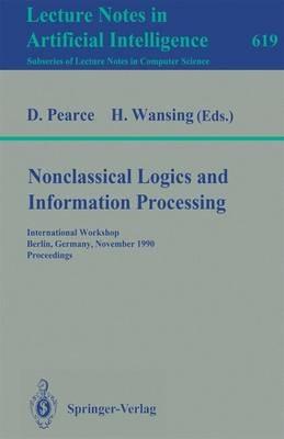 Nonclassical Logics and Information Processing: International Workshop, Berlin, Germany, November 9-10, 1990. Proceedings - cover