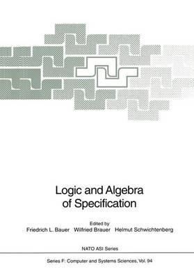 Logic and Algebra of Specification - cover