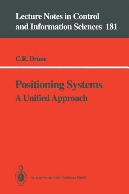 Positioning Systems: A Unified Approach - Christopher R. Drane - cover
