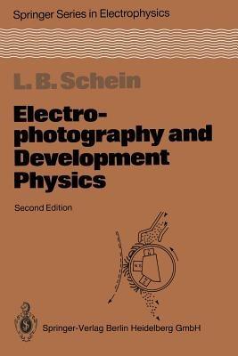 Electrophotography and Development Physics - Lawrence B. Schein - cover