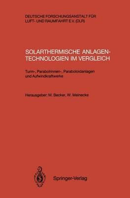Solarthermische Anlagentechnologien im Vergleich: Turm-, Parabolrinnen-, Paraboloidanlagen und Aufwindkraftwerke - cover