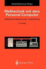 Meßtechnik mit dem Personal Computer: Meßdatenerfassung und -verarbeitung