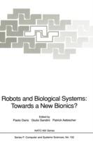 Robots and Biological Systems: Towards a New Bionics?: Proceedings of the NATO Advanced Workshop on Robots and Biological Systems, held at II Ciocco, Toscana, Italy, June 26–30, 1989 - cover