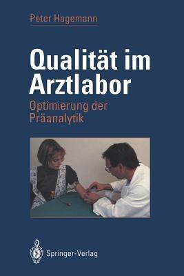 Qualität im Arztlabor: Optimierung der Präanalytik - Peter Hagemann - cover