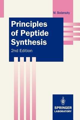 Principles of Peptide Synthesis - Miklos Bodanszky - cover