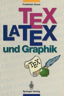 TEX/LATEX und Graphik: Ein Überblick über die Verfahren - Friedhelm Sowa - cover