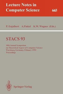 STACS 93: 10th Annual Symposium on Theoretical Aspects of Computer Science, Würzburg, Germany, February 25-27, 1993. Proceedings - cover