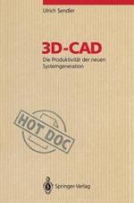 3D-CAD: Die Produktivität der neuen Systemgeneration