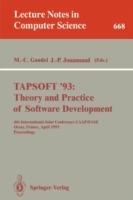 TAPSOFT '93: Theory and Practice of Software Development: 4th International Joint Conference CAAP/FASE, Orsay, France, April 13-17, 1993. Proceedings - cover