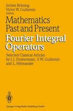 Mathematics Past and Present Fourier Integral Operators