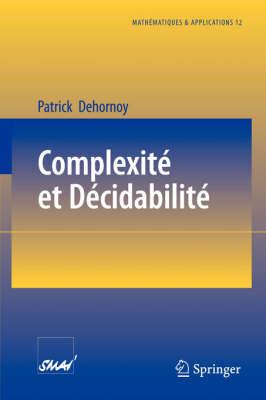 Complexite et Decidabilite - Patrick Dehornoy - cover