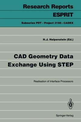 CAD Geometry Data Exchange Using STEP: Realisation of Interface Processors - cover