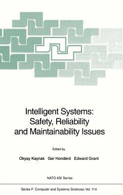Intelligent Systems: Safety, Reliability and Maintainability Issues - cover