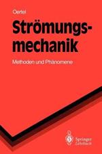 Strömungsmechanik: Methoden und Phänomene