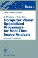 Computer Vision: Specialized Processors for Real-Time Image Analysis: Workshop Proceedings Barcelona, Spain, September 1991 - cover
