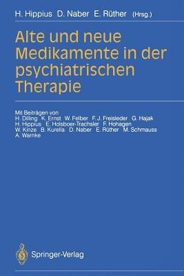 Alte und neue Medikamente in der psychiatrischen Therapie - cover