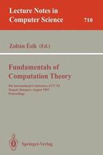 Fundamentals of Computation Theory: 9th International Conference, FCT '93, Szeged, Hungary, August 23-27, 1993. Proceedings