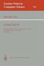 CONCUR'93: 4th International Conference on Concurrency Theory, Hildesheim, Germany, August 23-26, 1993. Proceedings