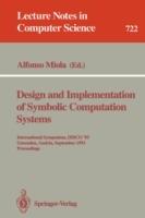 Design and Implementation of Symbolic Computation Systems: International Symposium, DISCO '93, Gmunden, Austria, September 15-17, 1993. Proceedings - Alfonso Miola - cover