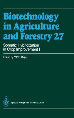 Somatic Hybridization in Crop Improvement I - Y. P. S. Bajaj - cover