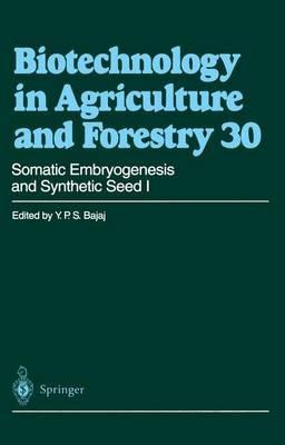 Somatic Embryogenesis and Synthetic Seed I - Professor Dr. Y. P. S. Bajaj - cover