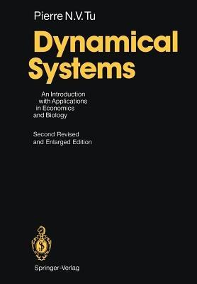 Dynamical Systems: An Introduction with Applications in Economics and Biology - Pierre N.V. Tu - cover