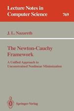 The Newton-Cauchy Framework: A Unified Approach to Unconstrained Nonlinear Minimization