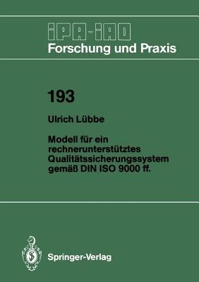 Modell für ein rechnerunterstütztes Qualitätssicherungssystem gemäß DIN ISO 9000 ff. - Ulrich Lübbe - cover