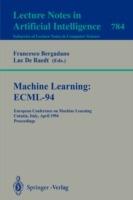 Machine Learning: ECML-94: European Conference on Machine Learning, Catania, Italy, April 6-8, 1994. Proceedings - cover