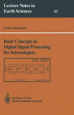 Basic Concepts in Digital Signal Processing for Seismologists - Frank Scherbaum - cover