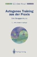 Autogenes Training aus der Praxis: Ein Gruppenkurs - Günther Krapf - cover