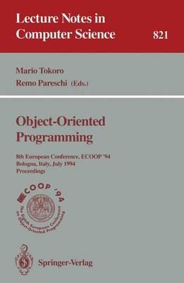 ECOOP '94 - Object-Oriented Programming: 8th European Conference, Bologna, Italy, July 4-8, 1994. Proceedings - cover