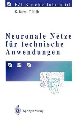 Neuronale Netze für technische Anwendungen - Karsten Berns,Thorsten Kolb - cover