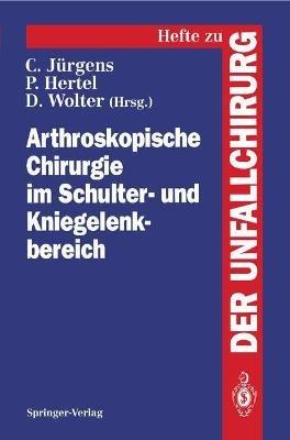 Arthroskopische Chirurgie im Schulter- und Kniegelenkbereich - cover