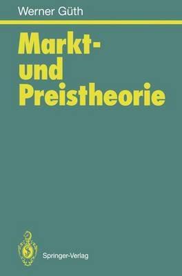 Markt- und Preistheorie - Werner Güth - cover