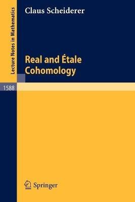 Real and Etale Cohomology - Claus Scheiderer - cover