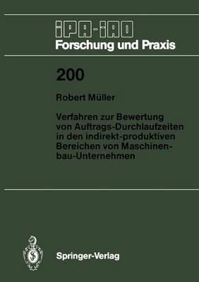 Verfahren zur Bewertung von Auftrags-Durchlaufzeiten in den indirekt-produktiven Bereichen von Maschinenbau-Unternehmen - Robert Müller - cover