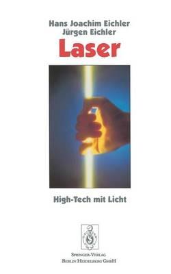 Laser: High-Tech mit Licht - Hans J. Eichler,Jürgen Eichler - cover