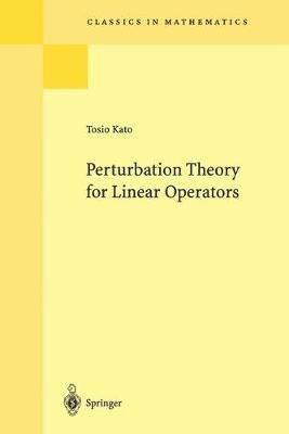 Perturbation Theory for Linear Operators - Tosio Kato - cover