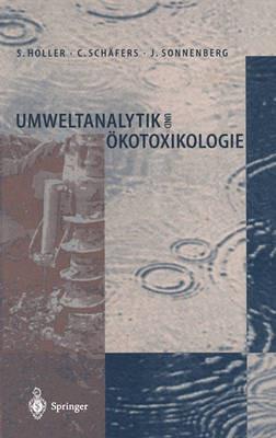 Umweltanalytik und Ökotoxikologie - Stephan Holler,Christoph Schäfers,Joachim Sonnenberg - cover