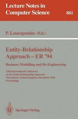 Entity-Relationship Approach - ER '94. Business Modelling and Re-Engineering: 13th International Conference on the Entity-Relationship Approach, Manchester, United Kingdom, December 13 - 16, 1994 Proceedings - cover