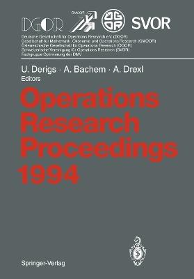 Operations Research Proceedings 1994: Selected Papers of the International Conference on Operations Research, Berlin, August 30 – September 2, 1994 - cover