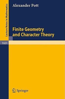 Finite Geometry and Character Theory - Alexander Pott - cover
