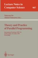 Theory and Practice of Parallel Programming: International Workshop TPPP '94, Sendai, Japan, November 7-9, 1994. Proceedings - cover