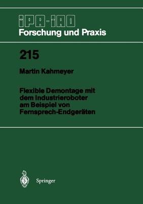 Flexible Demontage mit dem Industrieroboter am Beispiel von Fernsprech-Endgeräten - Martin Kahmeyer - cover