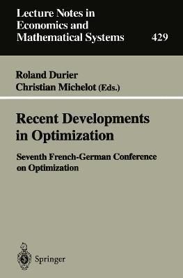 Recent Developments in Optimization: Seventh French-German Conference on Optimization - cover