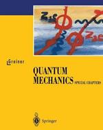 Quantum Mechanics: Special Chapters