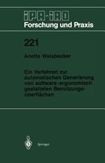 Ein Verfahren zur automatischen Generierung von software-ergonomisch gestalteten Benutzungsoberflächen